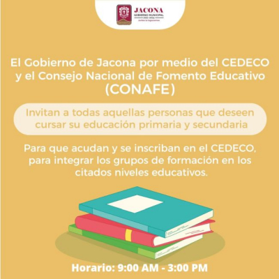 Invitación a todas aquellas personas que deseen cursar su educación primaria y secundaria para que acudan y se inscriban en el CEDECO