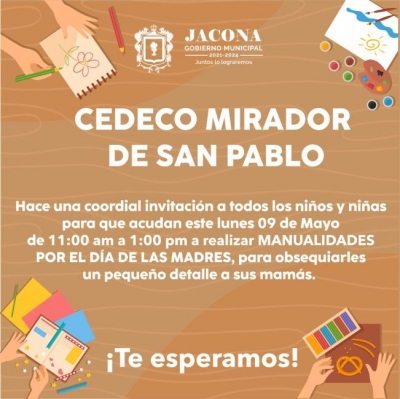 Invitación a todos los niños y niñas para que participen en la elaboración de manualidades por el Día de las Madres en el CEDECO San Pablo