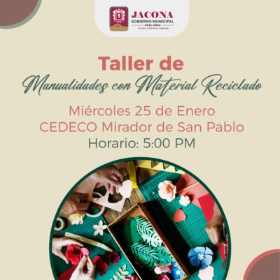 Organiza Cedeco Jacona Taller de Manualidades con material reciclado el miércoles 25 de enero a las 5 de la tarde