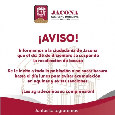 Por motivo de la celebración de las fiestas navideñas, se informa a toda la ciudadanía que el servicio de recolección de basura se suspende el sábado 25 de diciembre