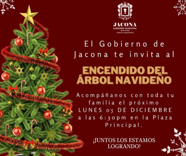 El Gobierno de Jacona te invita al Encendido del Árbol Navideño