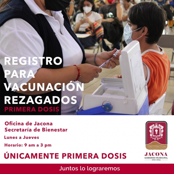 El Gobierno Municipal de Jacona y la Secretaría del Bienestar invitan a toda la población que se encuentra rezagada a registrarse